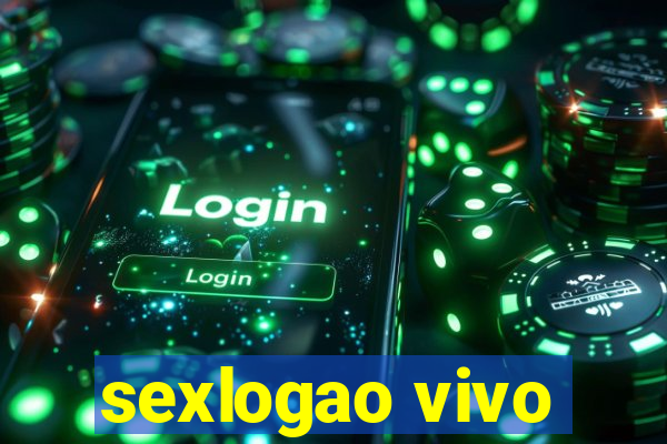 sexlogao vivo